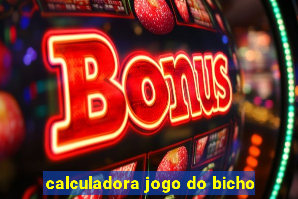 calculadora jogo do bicho